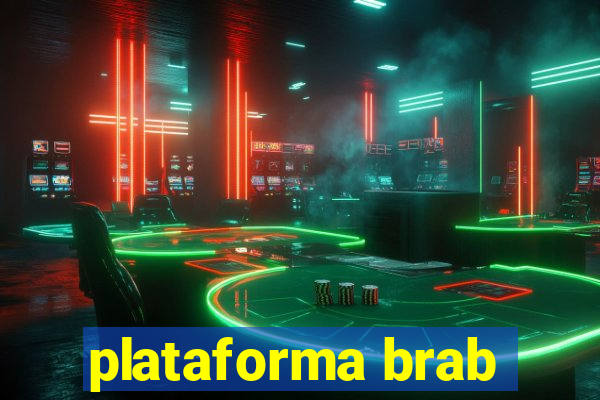 plataforma brab